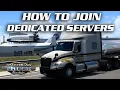 How to Join Dedicated Servers American Truck Simulator