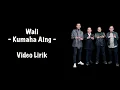 Download Lagu Kumaha Aing Wali (Lirik Lagu)