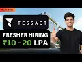 Tessact hiring Freshers AI Engineer Java Developer Frontend Hiring 2025