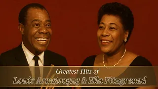 Greatest Hits Of Louis Armstrong Ella Fitzgerald Timeless Jazz Classics 