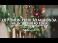 Download Lagu Ku Pohon Restu Ayah Bonda (Fallen Superhero Hari Raya Remix)