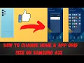 How To Change Home App Grid Size On Samsung A32 or A32 5G Easy Method customize app grid size A32