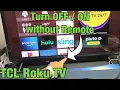TCL Roku TV How to Turn OFF ON without Remote