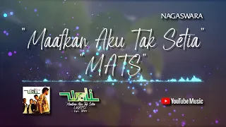 wali maafkan aku tak setia mats official video lyrics lirik