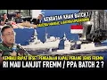 Download Lagu DIRAPATKAN LAGI !! RI MAU LANJUT FREMM / PPA BATCH 2 ?? RUDAL KHAN BATCH 1 BERKEKUATAN 1 BATALYON