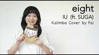 Download IU - eight (feat. SUGA of BTS)┃Kalimba Cover with Note By Fai MP3