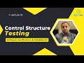 Control Structure Testing in Software Testing Condition Loop Data Flow Testing Explained