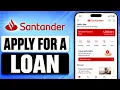 How to APPLY for a PERSONAL LOAN at BANCO SANTANDER 2026 How to Get a Loan