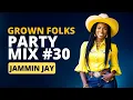 Lagu Grown Folks Mixtape #30