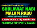 SHOLAWAT JIBRIL PENARIK REZEKI PALING MUSTAJAB, SHOLAWAT NABI MUHAMMAD SAW, Sholawat Jibril Merdu