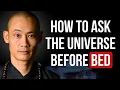 Download Lagu How to Ask the Universe Before Bed to Attract Inner Peace and Spiritual Awakening - SHI HENG YI
