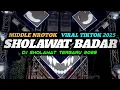 Download Lagu DJ SHOLAWAT BADAR VIRAL TIKTOK 2025 FULL BASS MIDDLE NROTOK