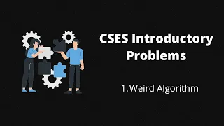1 Weird Algorithm CSES Introductory Problems Codenzyme