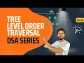 Tree Level Order Traversal DSA Course in Hindi BFS using Python