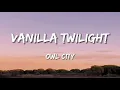 Download Lagu Owl City - Vanilla Twilight (Lyrics)