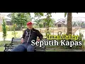 Lagu SEPUTIH KAPAS ~ Camelia Malik || {Cover} Imam Babay