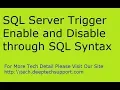 Step By Step SQL Sever Lesson 10 Enable and Disable Trigger