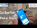 Download Lagu Tutorial Bayar Parkir Pakai DANA !! Simple dan Anti Ribet #tutorial #dana