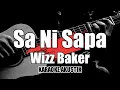 Lagu Sa Ni Sapa -  Wizz Barker || Karaoke Lirik