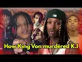 How King Von Murdered K I