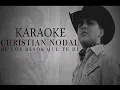 DE LOS BESOS QUE TE DI - CRISTIAN NODAL KARAOKE HD