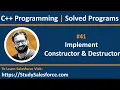 41 C How to implement constructor and destructor in a class in c by Sanjay Gupta