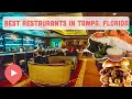 Best Restaurants in Tampa Florida
