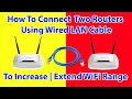 How to connect two routers to Increase or Extend Home WiFi Range WiFi Repeater WiFi Extender