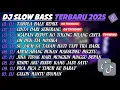 Download Lagu DJ SLOW BASS TERBARU 2025🎵DJ TABOLA BALE REMIX🎵DJ CINTA DARI SEBERANG🎵FULL ALBUM