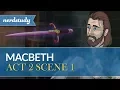 Macbeth Summary Act 2 Scene 1 - Nerdstudy