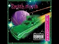 Smash Mouth - "Walkin' On The Sun" (Clean Edit)
