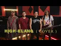 Download Lagu ELANG - DEWA (Cover by HiGH)