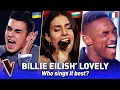 Download Lagu The best LOVELY by Billie Eilish \u0026 Khalid covers in The Voice | Who sings it best? #6