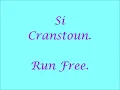 Si Cranstoun -  Run Free