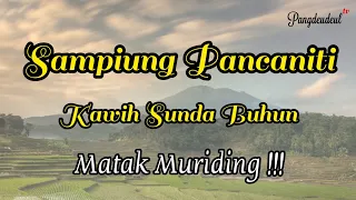 Download SAMPIUNG PANCANITI | KAWIH SUNDA BUHUN MP3