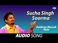 Download Lagu Sucha Singh Soorma | Kuldeep Manak | Old Punjabi Songs | Punjabi Songs 2022