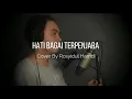 Download Lagu HATI BAGAI TERPENJARA  cover By Rosyidul Hamdi