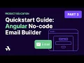 Build a No-Code Email Builder with Angular - Quickstart Guide Part 3