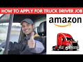 How To Apply For Amazon Truck Driver