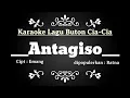 ANTAGISO ~ Karaoke lagu buton Cia-cia