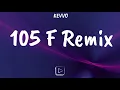 Kevvo FT Farruko, Brytiago, Chencho Corleone - 105F Remix (Letra/Lyrics)