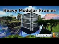 My Heavy Modular Frame Factory w 5x Power - New Satisfactory 1 2 Playthrough