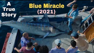 blue miracle a true story full movie explained in hindi