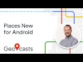How to use the new Places SDK for Android