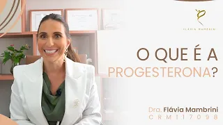 O que é Progesterona?