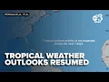 National Hurricane Center resuming routine tropical weather outlooks