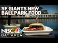 We got to taste all the San Francisco Giants new food at Oracle Park ahead of Opening Day