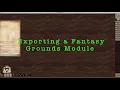 Fantasy Grounds Module Export Tutorial