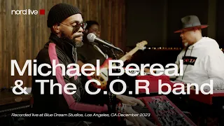 NORD LIVE: Michael Bereal \u0026 The C.O.R band - Walking Upright