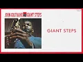 John Coltrane - Giant Steps (2020 Remaster) [Official Audio]